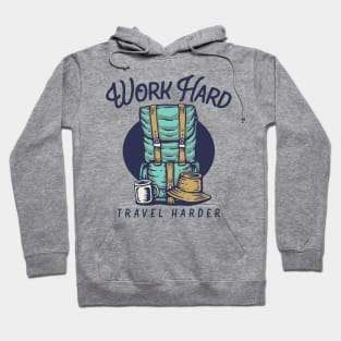 Travel hard - backpack Hoodie